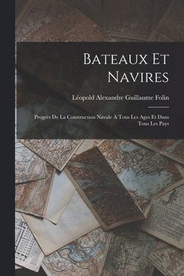 bokomslag Bateaux Et Navires