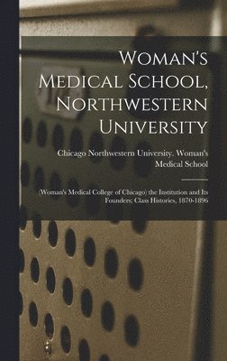 Woman's Medical School, Northwestern University 1