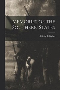 bokomslag Memories of the Southern States