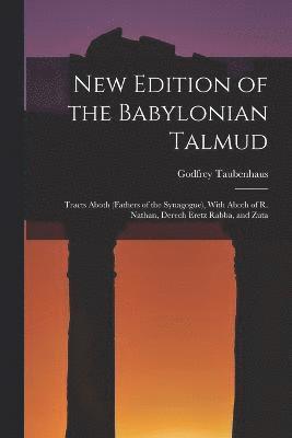 Godfrey Taubenhaus - New Edition of the Babylonian Talmud, Häftad