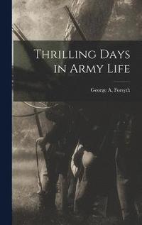 bokomslag Thrilling Days in Army Life