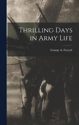 Thrilling Days in Army Life 1