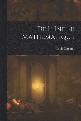 De L' Infini Mathematique 1