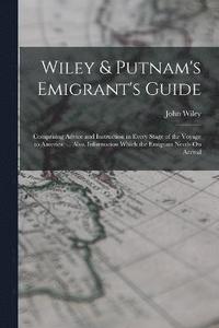 bokomslag Wiley & Putnam's Emigrant's Guide