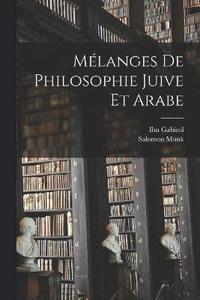 bokomslag Mlanges De Philosophie Juive Et Arabe