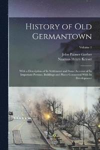 bokomslag History of Old Germantown