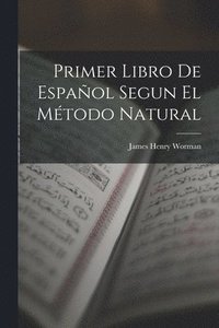 bokomslag Primer Libro De Espaol Segun El Mtodo Natural