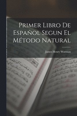 Primer Libro De Espaol Segun El Mtodo Natural 1