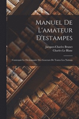 bokomslag Manuel De L'amateur D'estampes