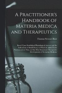 bokomslag Practitioner's Handbook of Materia Medica and Therapeutics