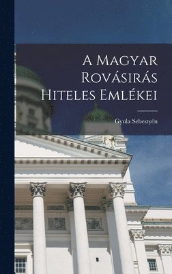 magyar rovásirás hiteles emlékei