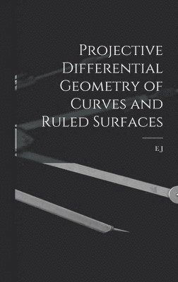 bokomslag Projective differential geometry of curves and ruled surfaces