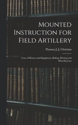 Mounted Instruction for Field Artillery 1