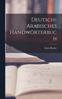 bokomslag Deutsch-Arabisches Handwrterbuch