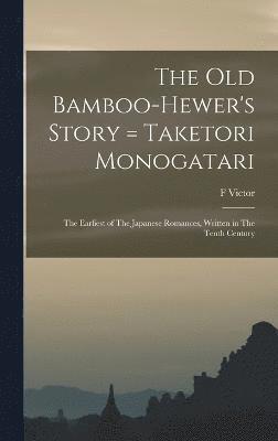 bokomslag old Bamboo-hewer's Story = Taketori Monogatari