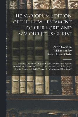 The Variorum Edition of the New Testament of Our Lord and Saviour Jesus Christ 1