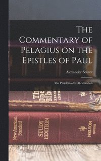 bokomslag The Commentary of Pelagius on the Epistles of Paul