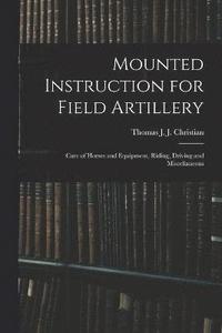 bokomslag Mounted Instruction for Field Artillery