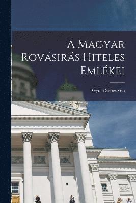 bokomslag A magyar rovsirs hiteles emlkei