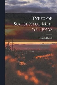 bokomslag Types of Successful Men of Texas