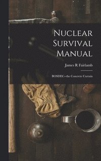 bokomslag Nuclear Survival Manual