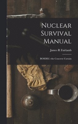 Nuclear Survival Manual 1