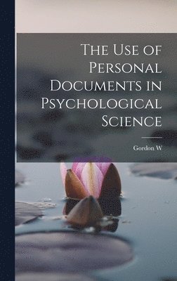 bokomslag use of Personal Documents in Psychological Science