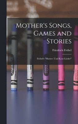 Mother's Songs, Games and Stories 1
