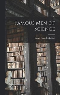 bokomslag Famous men of Science
