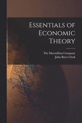 bokomslag Essentials of Economic Theory