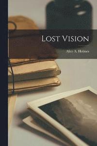 bokomslag Lost Vision