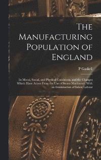 bokomslag The Manufacturing Population of England