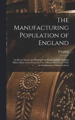 The Manufacturing Population of England 1