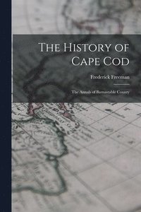 bokomslag The History of Cape Cod