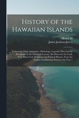 bokomslag History of the Hawaiian Islands