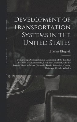 Development of Transportation Systems in the United States 1