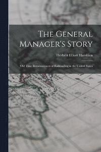 bokomslag The General Manager's Story