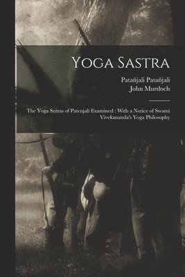 John Murdoch, Patañjali Patañjali - Yoga Sastra, Häftad