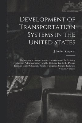 Development of Transportation Systems in the United States 1