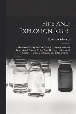 Fire and Explosion Risks 1