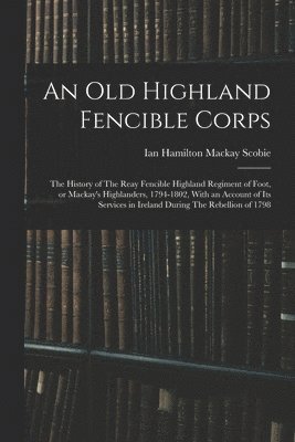 An old Highland Fencible Corps 1