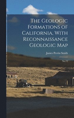 Geologic Formations of California, With Reconnaissance Geologic Map