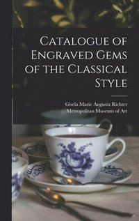 bokomslag Catalogue of Engraved Gems of the Classical Style