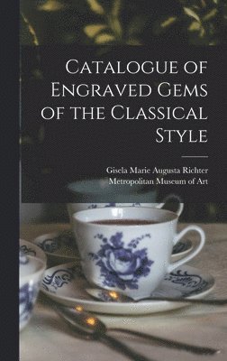 bokomslag Catalogue of Engraved Gems of the Classical Style