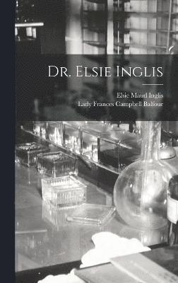 Dr. Elsie Inglis 1