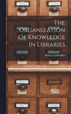 bokomslag Organization Of Knowledge In Libraries