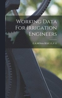 bokomslag Working Data For Irrigation Engineers