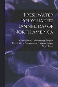 bokomslag Freshwater Polychaetes (Annelida) of North America