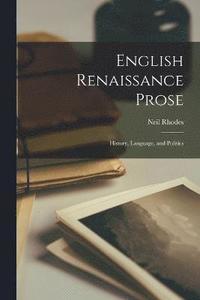 bokomslag English Renaissance Prose