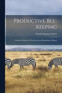 bokomslag Productive Bee-keeping
